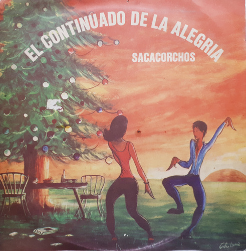 Sacacorchos - El Continuado De La Alegria B Lp
