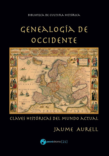 Libro: Genealogía De Occidente: Claves Históricas Del Mundo
