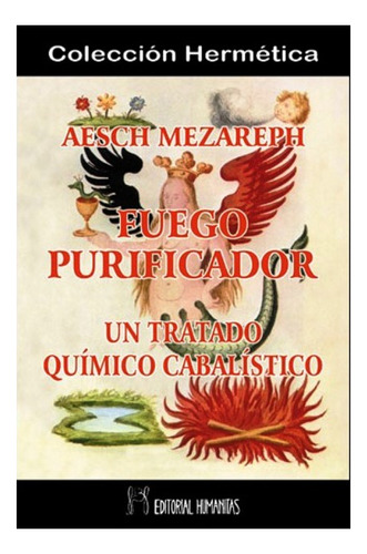 Aesch Mezareph O Fuego Purificador