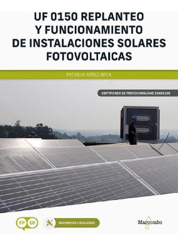 Libro - Replanteo Y Funcionamiento De Instalaciones Solares