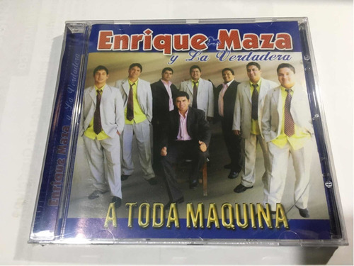 Enrique Maza Y La Verdadera A Toda Máquina Cd Nuevo Cerra 