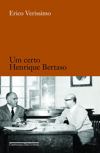 Um certo Henrique Bertaso, de Verissimo, Erico. Editorial Editora Schwarcz SA, capa mole em português, 2011