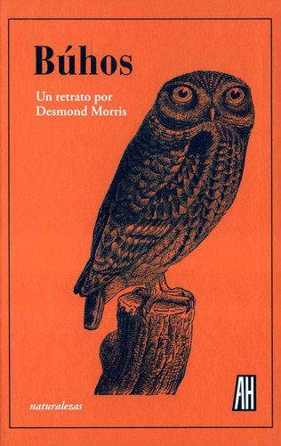 Buhos Un Retrato Por Desmond Morris, De Morris, Desmond. Editorial Adriana Hidalgo Editora, Tapa Dura, Edición 1 En Español, 2021