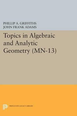 Libro Topics In Algebraic And Analytic Geometry. (mn-13),...