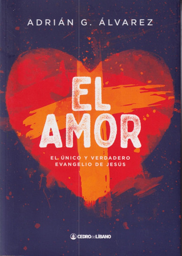 El Amor Adrian G Alvarez 