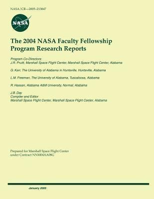 The 2004 Nasa Faculty Fellowship Program Research Reports...