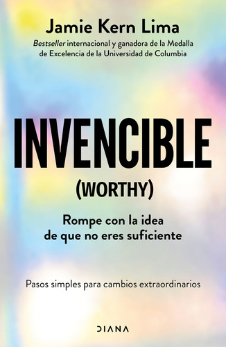 Invencible: Invencible., De Jamie Kern Lima. Crecimiento Personal, Vol. 1. Editorial Grupo Planeta, Tapa Blanda, Edición Primera En Español, 2025