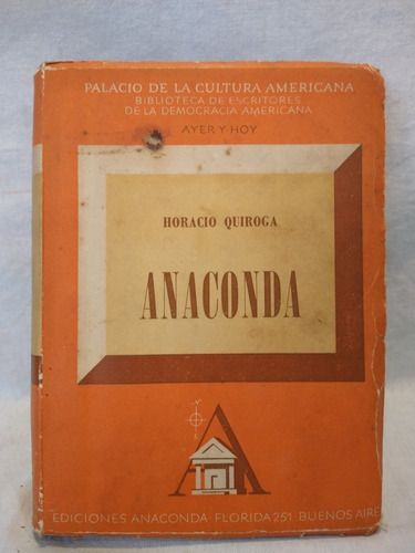 Anaconda Horacio Quiroga Ed. Anaconda B