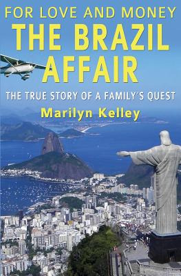 Libro For Love And Money, The Brazil Affair: The True Sto...