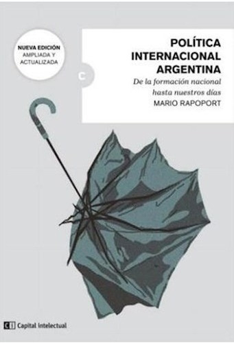 Politica Internacional Argentina - Capital Intelectual Libro