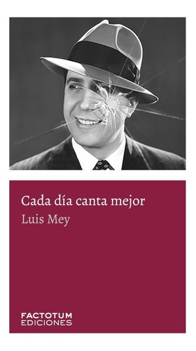 Cada Día Canta Mejor - Luis Mey  (ai)