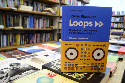Loops 2 Una Historia De La Música Electrónica En El Siglo Xx