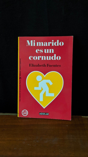 Libro, Mi Marido Es Un Cornudo - Elizabeth Fuentes