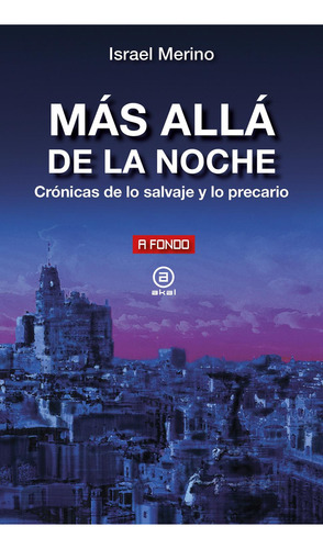 Mas Alla De La Noche, De Merino,israel. Editorial Ediciones Akal, Tapa Blanda En Español