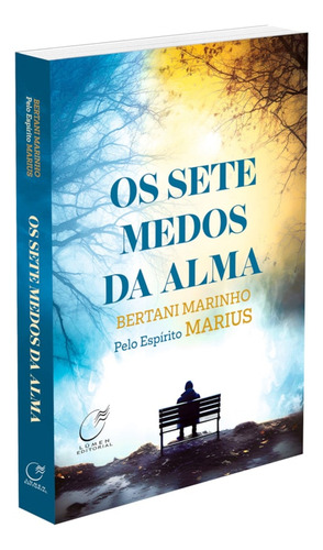 Os Sete Medos Da Alma: Não Aplica, De Médium: Bertani Marinho / Ditado Por: Marius. Aplica, Vol. Não Aplica. Editorial Lumen, Capa Mole, Edição Não Aplica Em Português, 2023