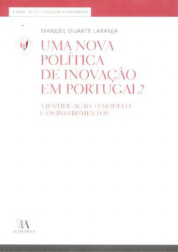 Uma Nova Política De Inovação Em Portugal?, De Laranja Duarte. Editora Almedina Em Português