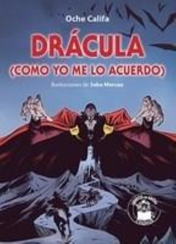 Dracula Como Yo Me Lo Acuerdo