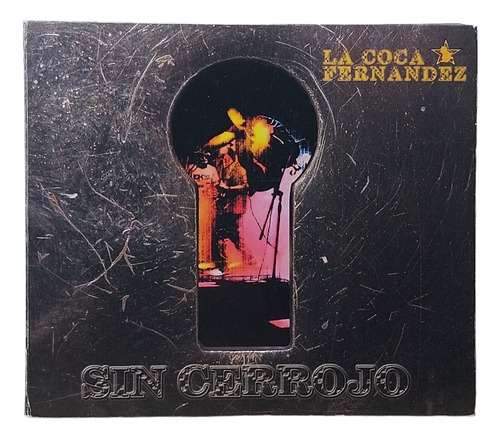 La Coca Fernandez - Sin Cerrojo