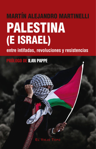 Libro Palestina E Israel - Martin Alejandro Martinelli