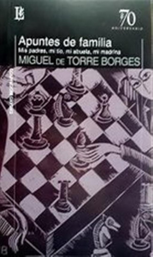 Apuntes De Familia - De Torre Borges  Miguel