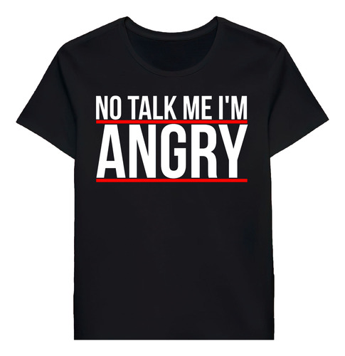 Remera No Talk Me Im Angry 72298698