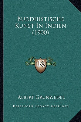 Libro Buddhistische Kunst In Indien (1900) - Grunwedel, A...