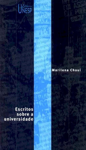 Escritos sobre a universidade, de Chaui, Marilena. Fundação Editora da Unesp, capa mole em português, 2011