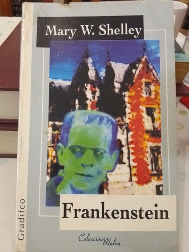 Frankenstein De Mary W. Shelley (2007) Martínez 