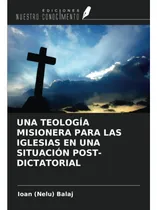 Comprar Libro Una Teología Misionera Para Las Iglesias En Una Situac