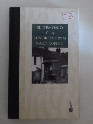 Paulo Coelho - El Demonio Y La Señorita Prym - Planeta 2003