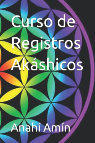 Libro : Curso De Registros Akashicos - Amin, Anahi 