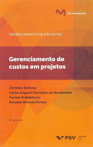 Gerenciamento De Custos Em Projetos - 06ed/19