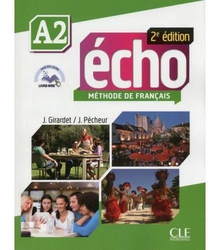 Echo A2 2/ed.- Livre De L'eleve + Portfolio + Dvd, De Girardet, Jacky. Editorial Cle En Francés