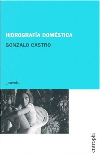 Hidrografia Domestica - Gonzalo Castro