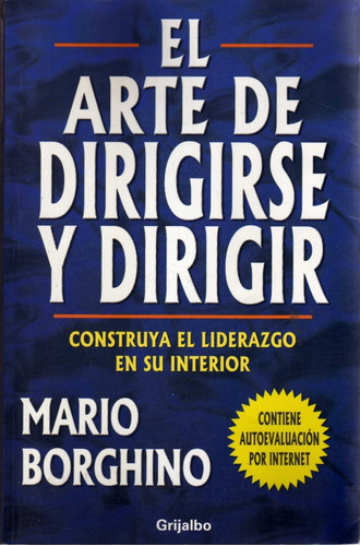 El Arte De Dirigirse Y Dirigir. Mario Borghino