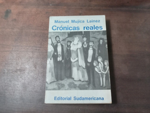 Libro Crónicas Reales      Manuel Mujica Laines