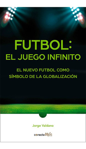 Futbol: El Juego Infinito