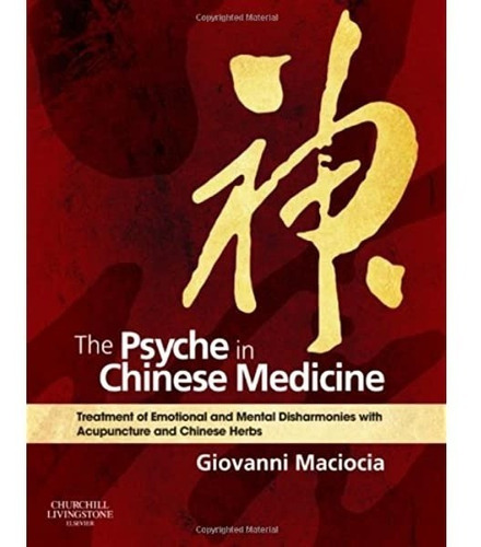 The Psyche In Chinese Medicine