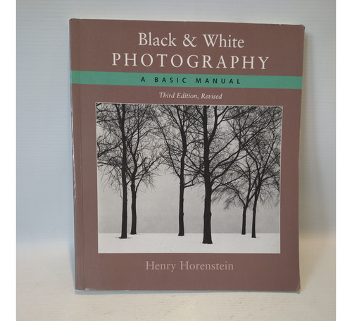 Black White Photography Basic Manual Horenstein Little Brown