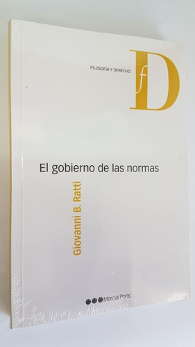 El Gobierno De Las Normas - Giovanni B. Ratti