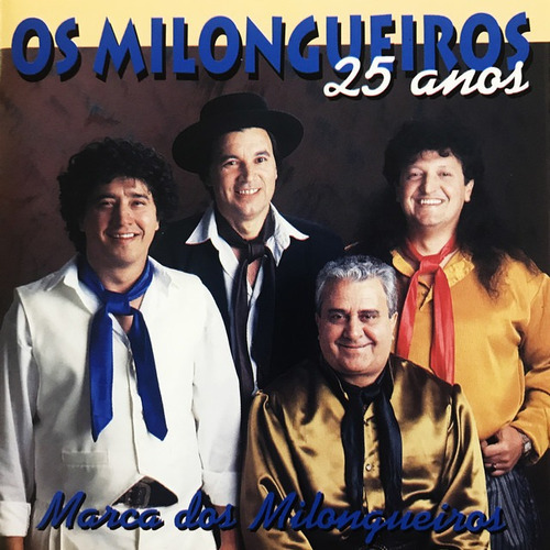 Cd - Os Milongueiros - 25 Anos