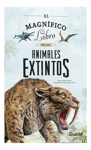 El Magnífico Libro De Los Animales Extintos De Nieto Guadal