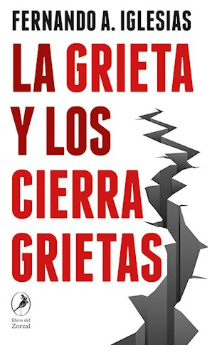 La Grieta Y Los Cierragrietas - Iglesias Fernando