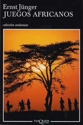 Juegos Africanos - Ernst Jünger