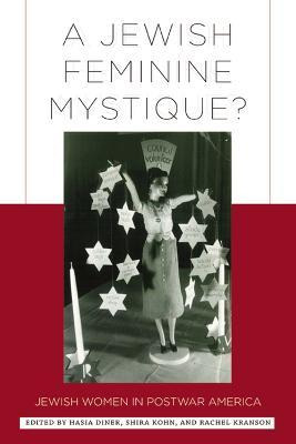 Libro A Jewish Feminine Mystique? - Rachel Kranson