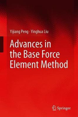 Libro Advances In The Base Force Element Method - Yijiang...