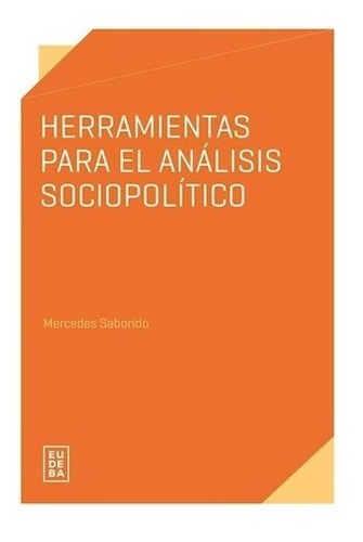 Herramientas Para El Analisis Sociopolitico - Saborido Merce