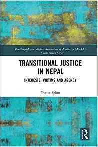 Transitional Justice In Nepal Interests, Victims And Agency 