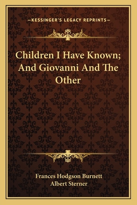 Libro Children I Have Known; And Giovanni And The Other -...