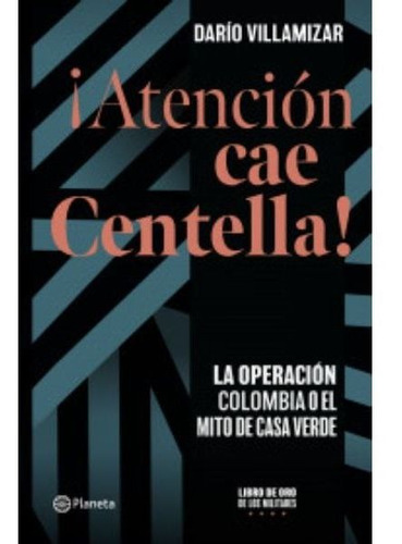 ¡atencion, Cae Centella!                          